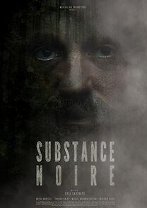 Watch Substance noire