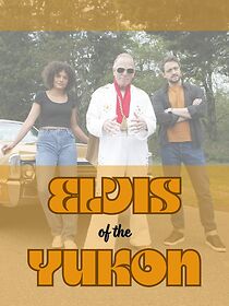 Watch Elvis of the Yukon (Short)