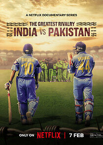 Watch The Greatest Rivalry: India vs Pakistan