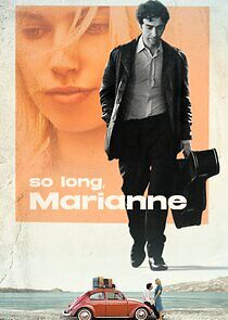 Watch So Long, Marianne