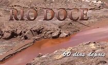 Watch Rio Doce - 60 Dias Depois