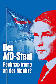 Watch Der AfD-Staat - Rechtsextreme an der Macht?