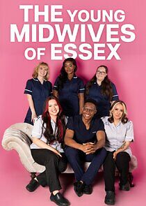 Watch The Young Midwives of Essex