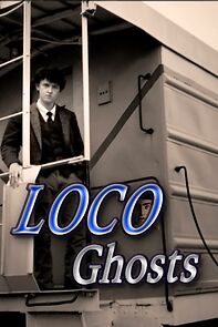 Watch Loco Ghosts