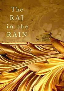 Watch The Raj in the Rain