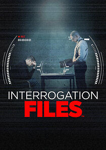 Watch Interrogation Files