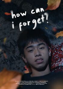 Watch How Can I Forget? (Short 2022)