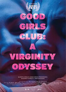 Watch Good Girls Club: A Virginity Odyssey (Short 2023)