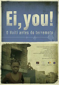 Watch Ei, You! O Haiti antes do terremoto