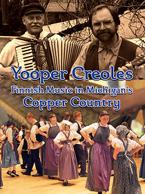 Watch Yooper Creoles: Finnish Music in Michigan's Copper Country