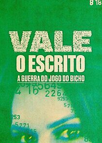 Watch Vale o Escrito - A Guerra do Jogo do Bicho