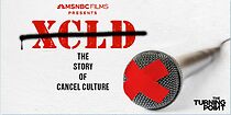 Watch The Turning Point: XCLD: The Story of Cancel Culture