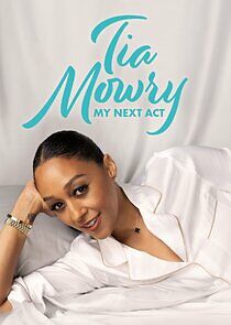 Watch Tia Mowry: My Next Act