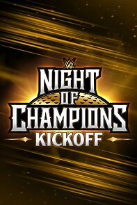 Watch WWE Night of Champions Kickoff