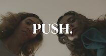 Watch PUSH. (Short 2022)