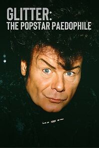 Watch Glitter: The Popstar Paedophile