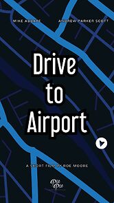 Watch Drive to Airport (Short 2023)