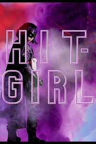 Watch HIT-GIRL: Fan Film (Short 2023)
