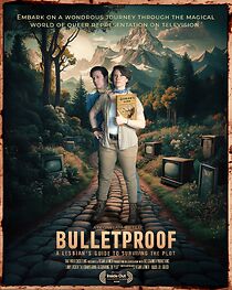 Watch Bulletproof: A Lesbian's Guide to Surviving the Plot