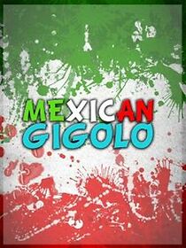 Watch Mexican gigoló