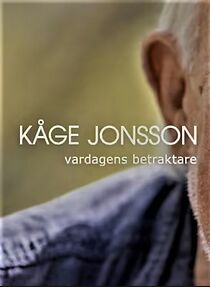 Watch Kåge Jonsson - Vardagens betraktare