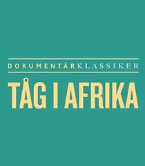 Watch Tåg i Afrika