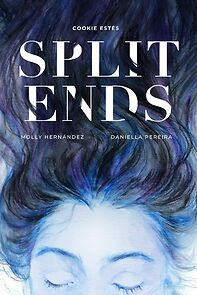 Watch Split Ends (Short 2022)