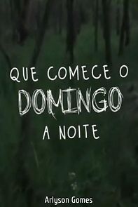 Watch Que Comece o Domingo à Noite (Short)