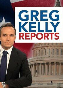 Watch Greg Kelly Reports