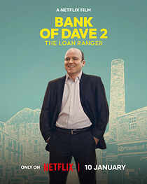 Watch Bank of Dave 2 : The Loan Ranger