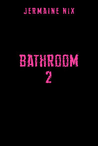 Watch Bathroom 2 (Short 2021)