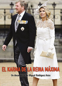 Watch El karma de la reina Máxima