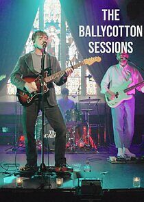 Watch The Ballycotton Sessions