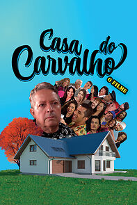 Watch Casa Do Carvalho: O Filme