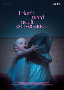 Watch I Don't Need Adult Conversation (Short 2023)