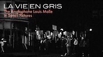 Watch La Vie en Gris: The Anglophone Louis Malle in Seven Pictures (Short 2022)