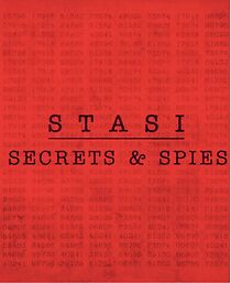 Watch The Stasi: Secrets, Lies and British Spies