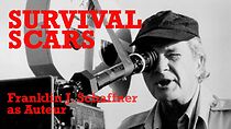 Watch Survival Scars: Franklin J. Schaffner as Auteur (Short 2023)