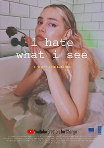 Watch I hate what I see (Short 2020)