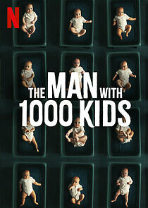 Watch The Man with 1000 Kids