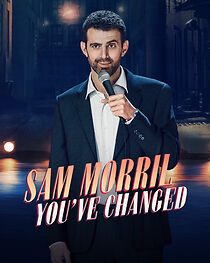 Watch Sam Morril: You've Changed (TV Special 2024)