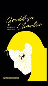 Watch Goodbye, Charlie (Short 2022)