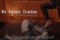 Watch Mi amiga Domina (Short 2022)