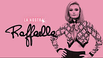 Watch La nostra Raffaella