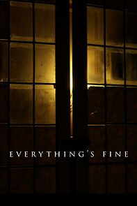 Watch Everything's Fine (Short 2024)