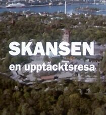 Watch Skansen: en upptäcktsresa (Short 1991)