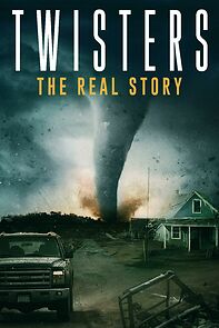 Watch Twisters: The Real Story