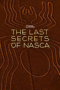 Watch The last secrets of the Nasca (Short 2010)