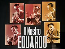 Watch Il nostro Eduardo