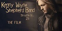Watch Kenny Wayne Shepherd Band: Trouble Is...25